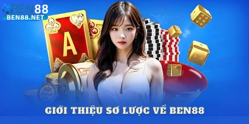 Ben88 Sơ lược về Ben88 - Sân chơi đổi thưởng đình đám